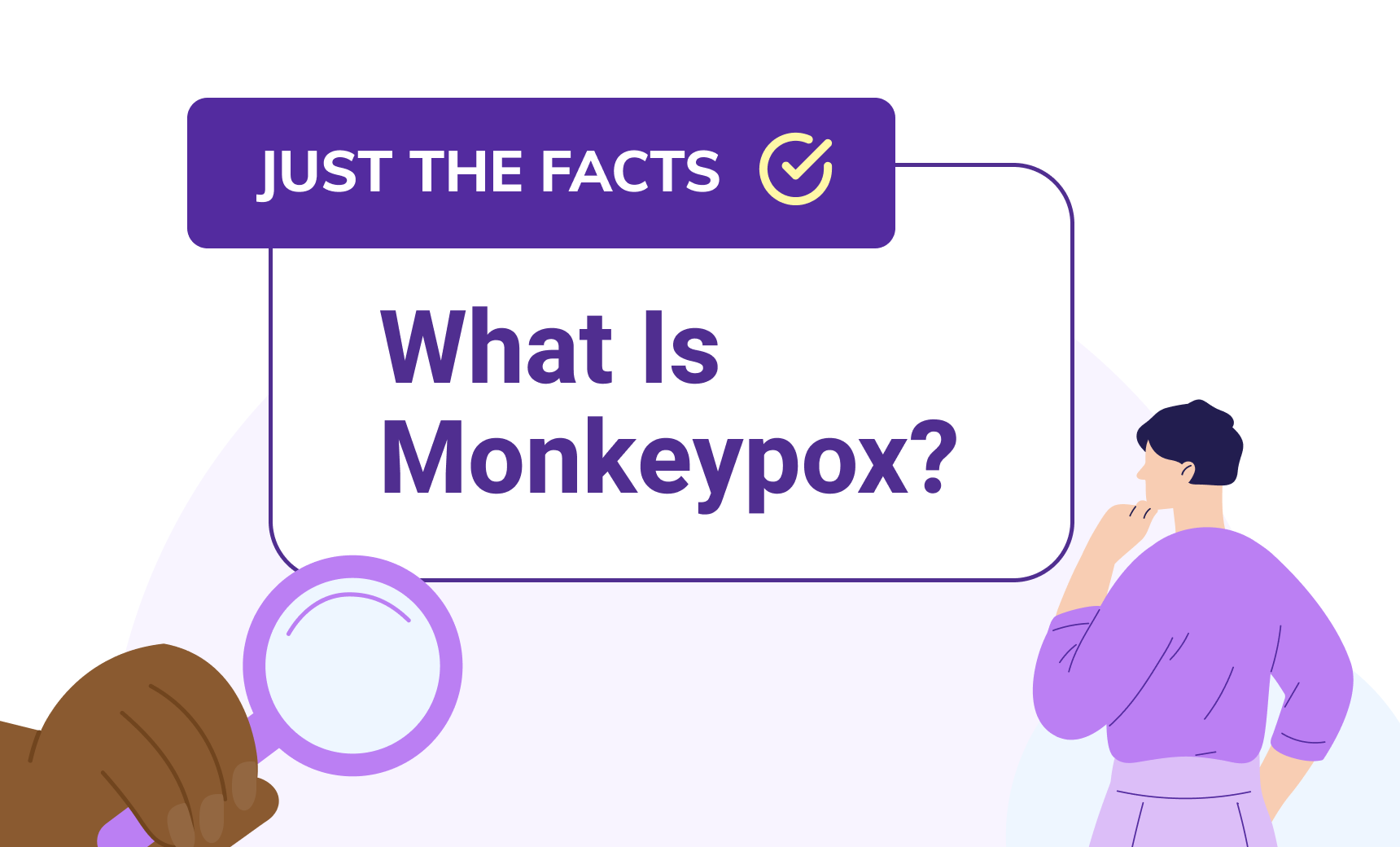 Just the Facts: Monkeypox